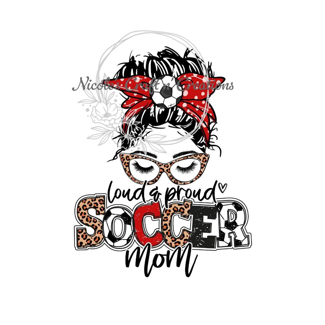 Loud and Proud Soccer Mom design